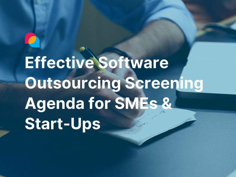 Effective Software Outsourcing Screening for SMEs and Start-Ups featured image