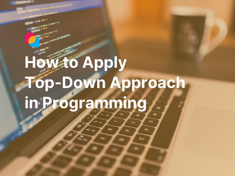 top-down-approaching-in-programming